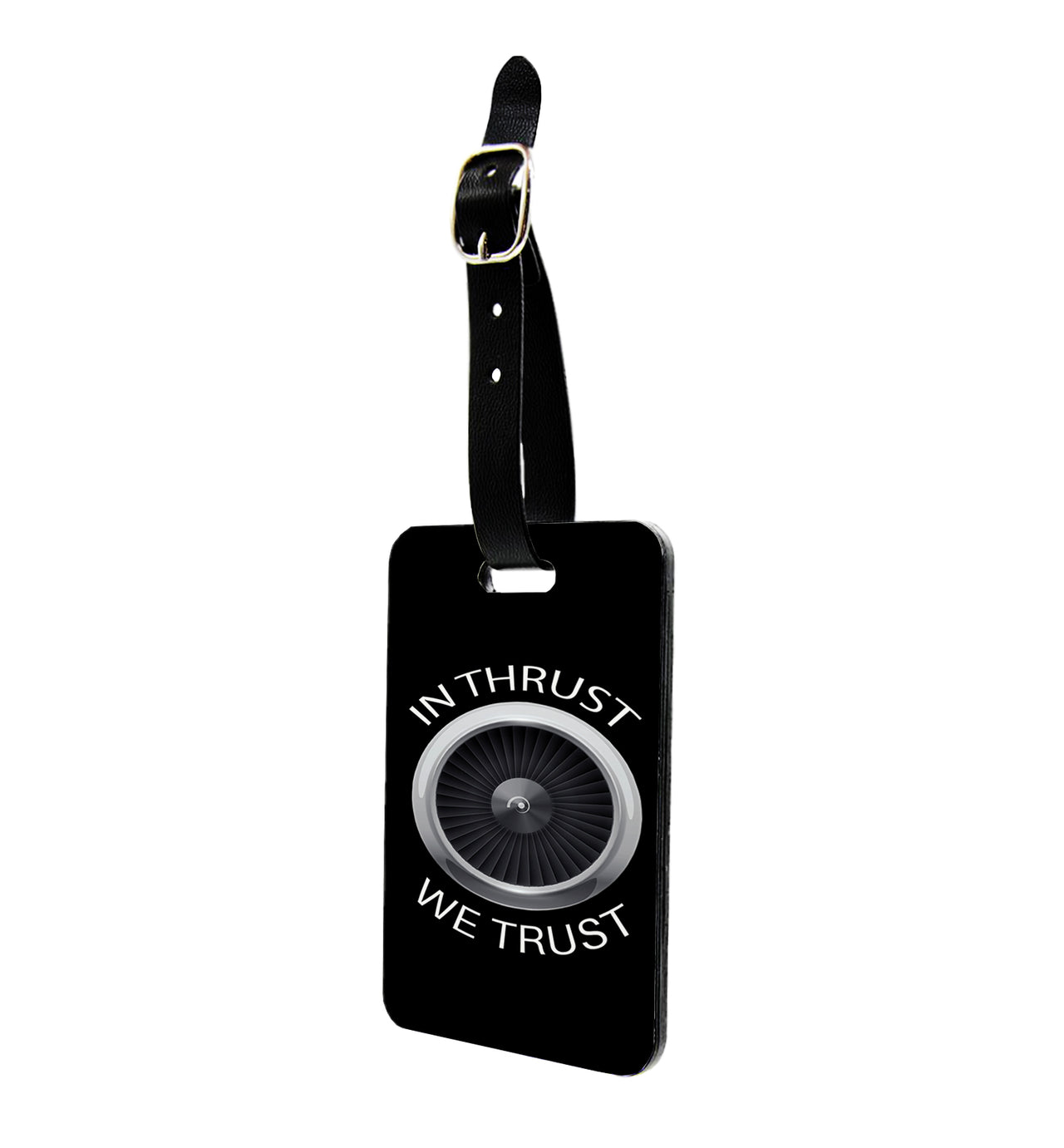 In Thrust We Trust Designed Luggage Tag