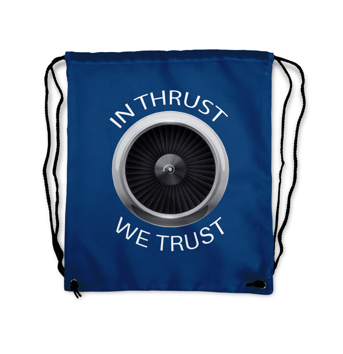In Thrust We Trust Designed Drawstring Bags