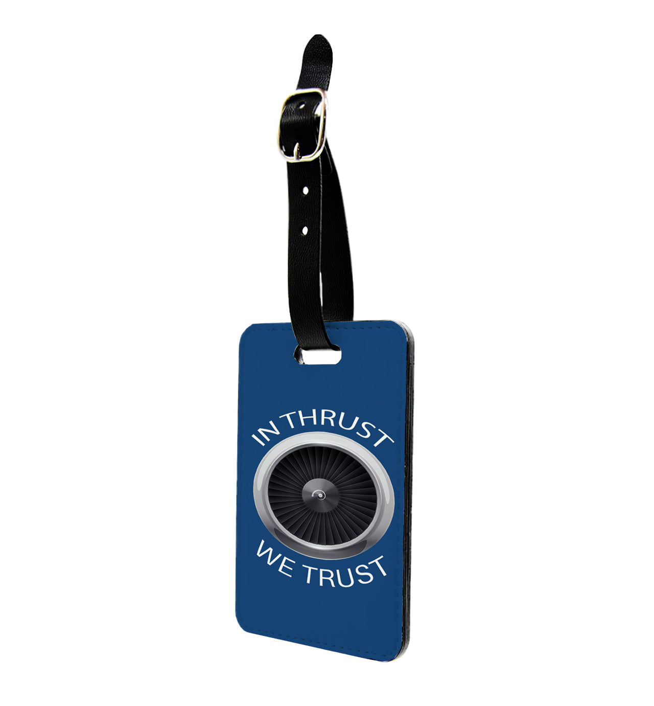 In Thrust We Trust Designed Luggage Tag