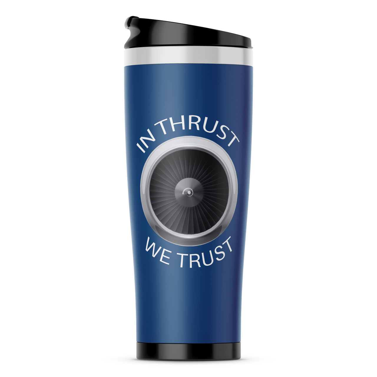 In Thrust We Trust Designed Travel Mugs