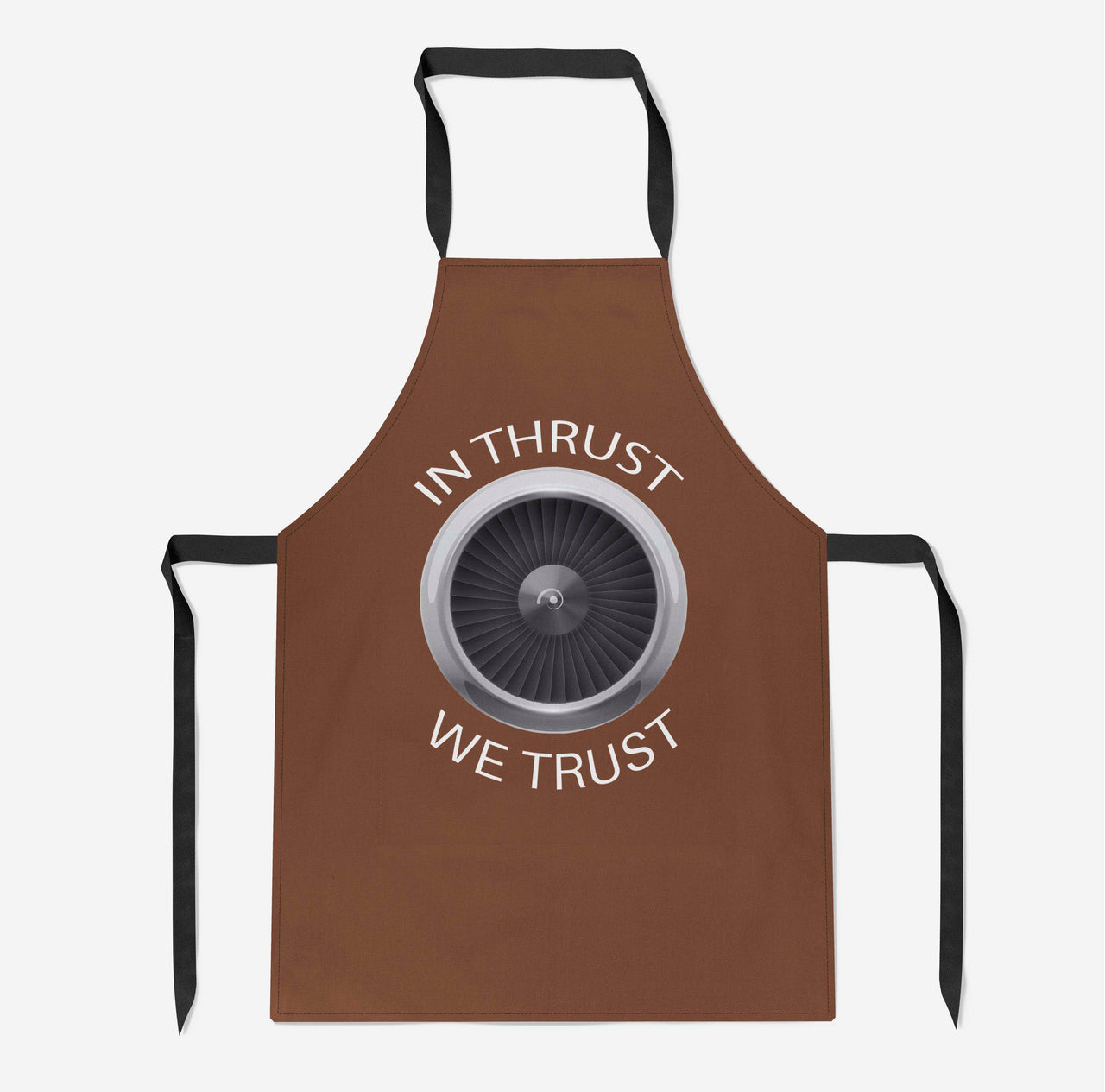 In Thrust We Trust Designed Kitchen Aprons