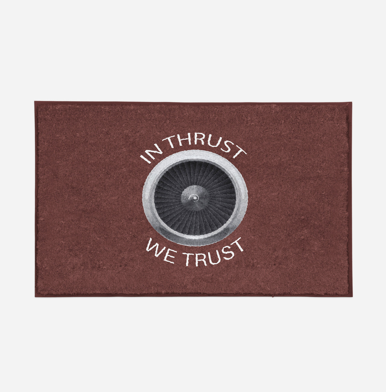 In Thrust We Trust Designed Door Mats