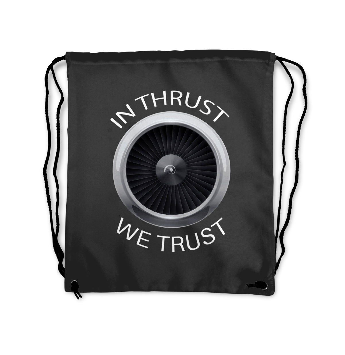 In Thrust We Trust Designed Drawstring Bags