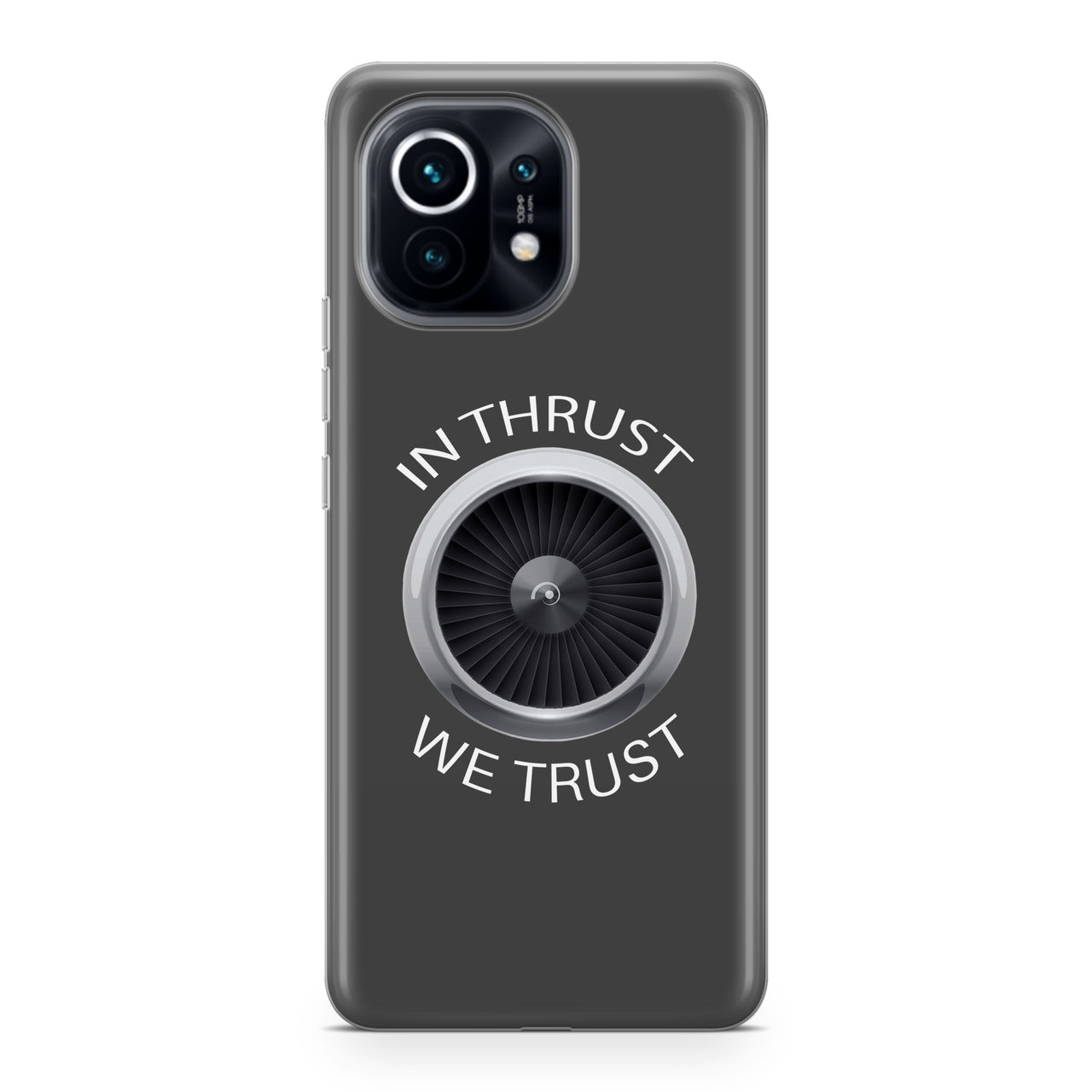 In Thrust We Trust Designed Xiaomi Cases