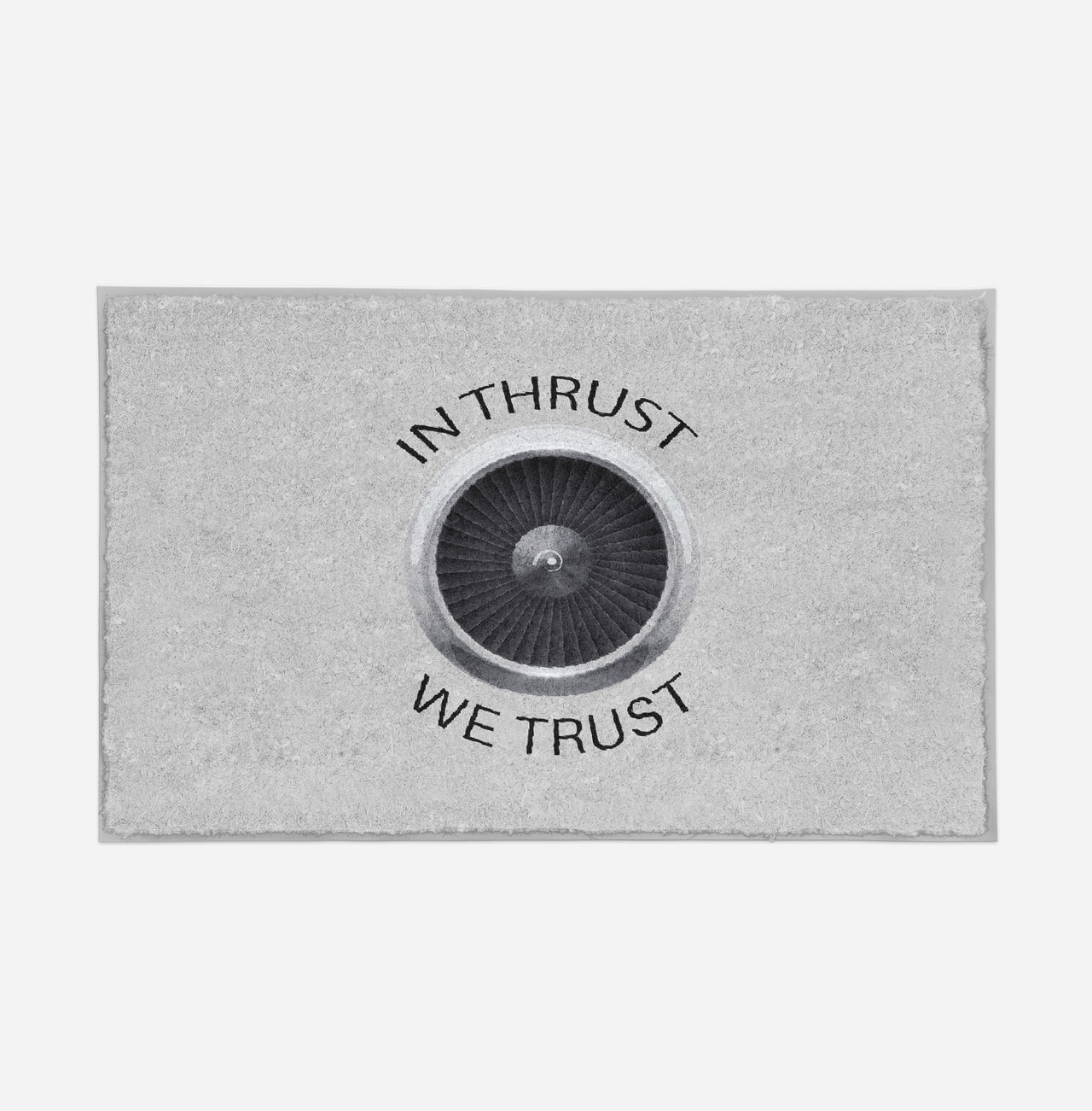 In Thrust We Trust Designed Door Mats