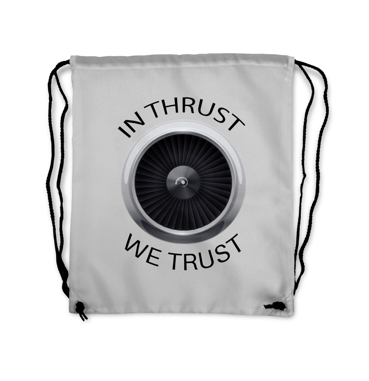 In Thrust We Trust Designed Drawstring Bags
