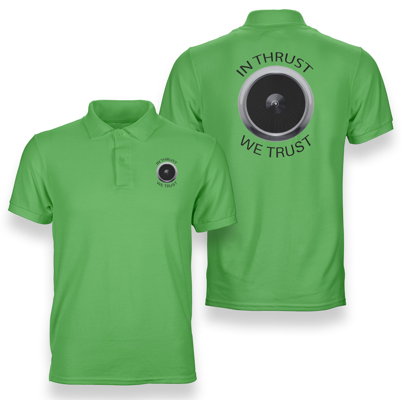 In Thrust We Trust Designed Double Side Polo T-Shirts