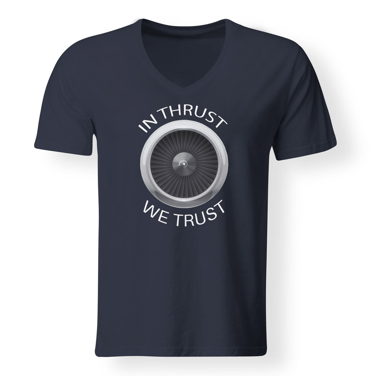 In Thrust We Trust Designed V-Neck T-Shirts