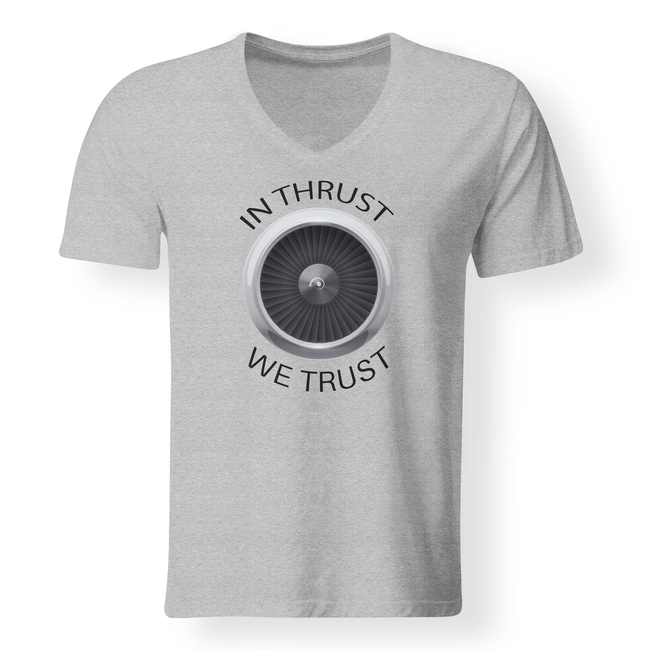 In Thrust We Trust Designed V-Neck T-Shirts