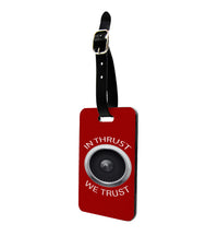 Thumbnail for In Thrust We Trust Designed Luggage Tag