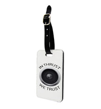 Thumbnail for In Thrust We Trust Designed Luggage Tag