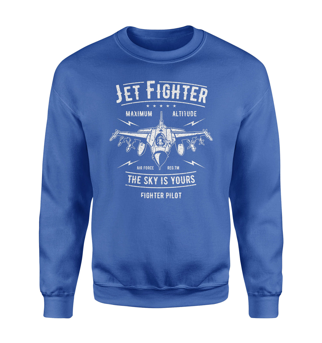 Jet Fighter - The Sky is Yours Designed Sweatshirts