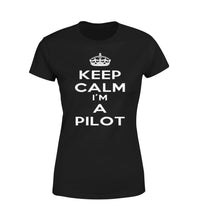 Thumbnail for Keep Calm I'm a Pilot Designed Women T-Shirts