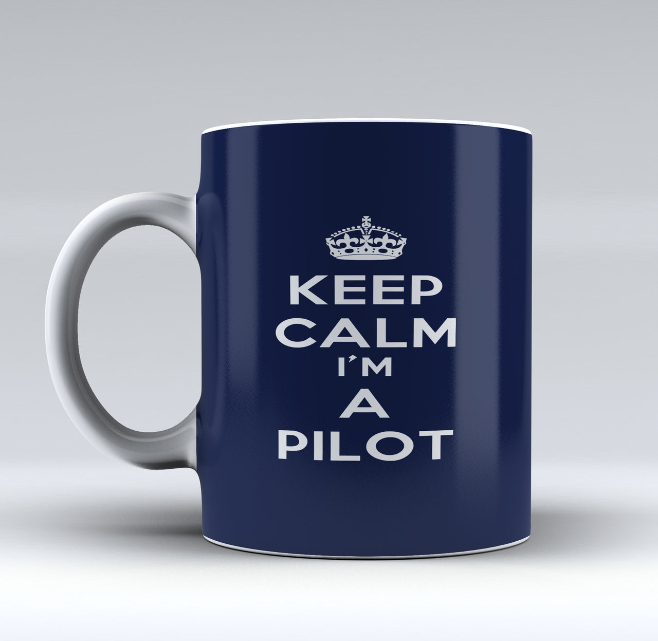 Keep Calm I'm a Pilot Designed Mugs