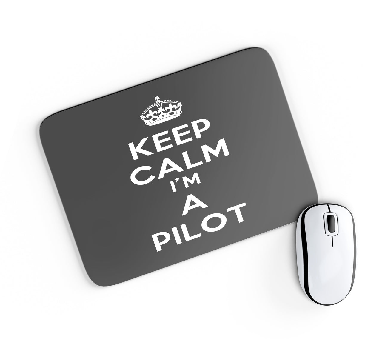 Keep Calm I'm a Pilot Designed Mouse Pads