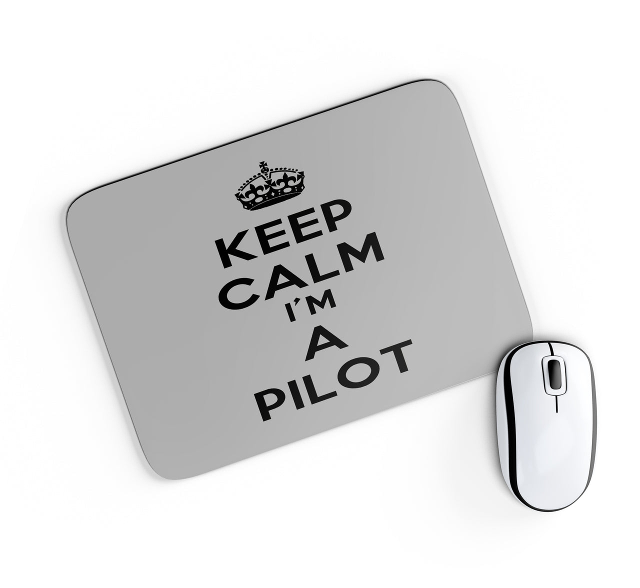 Keep Calm I'm a Pilot Designed Mouse Pads