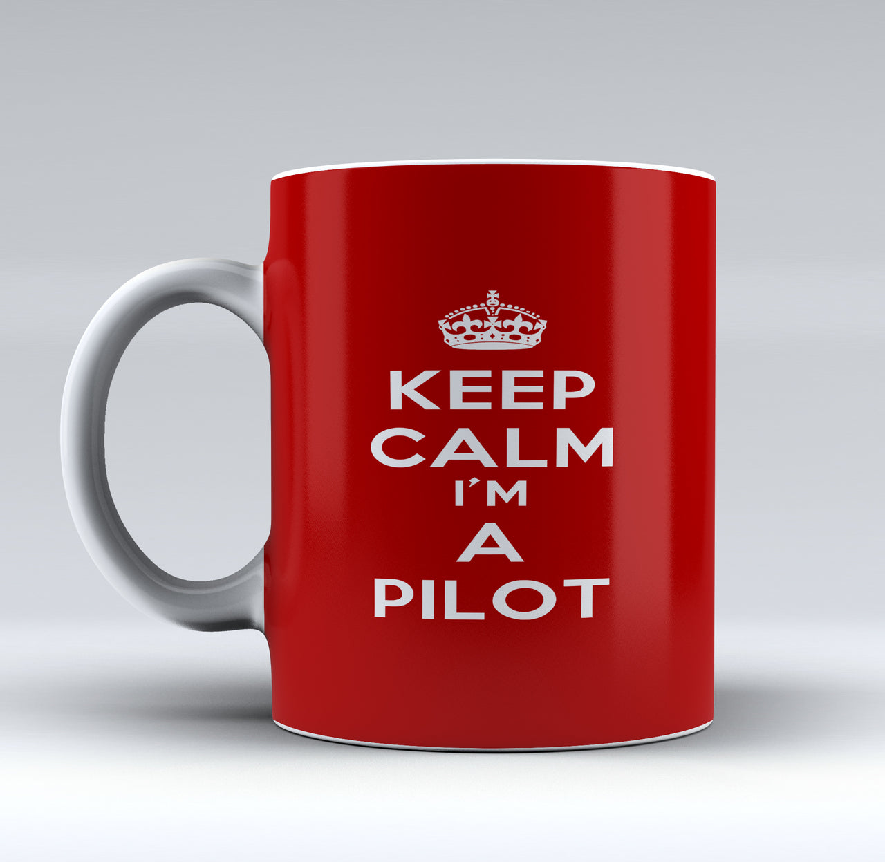 Keep Calm I'm a Pilot Designed Mugs