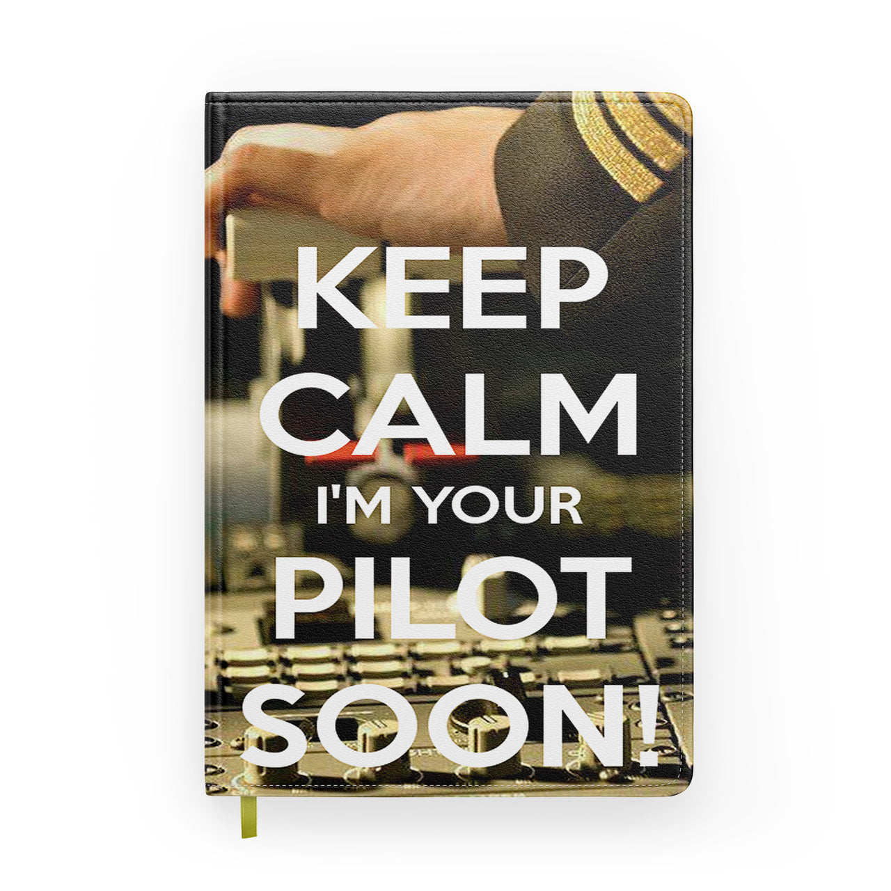 Keep Calm I'm your Pilot Soon Designed Notebooks