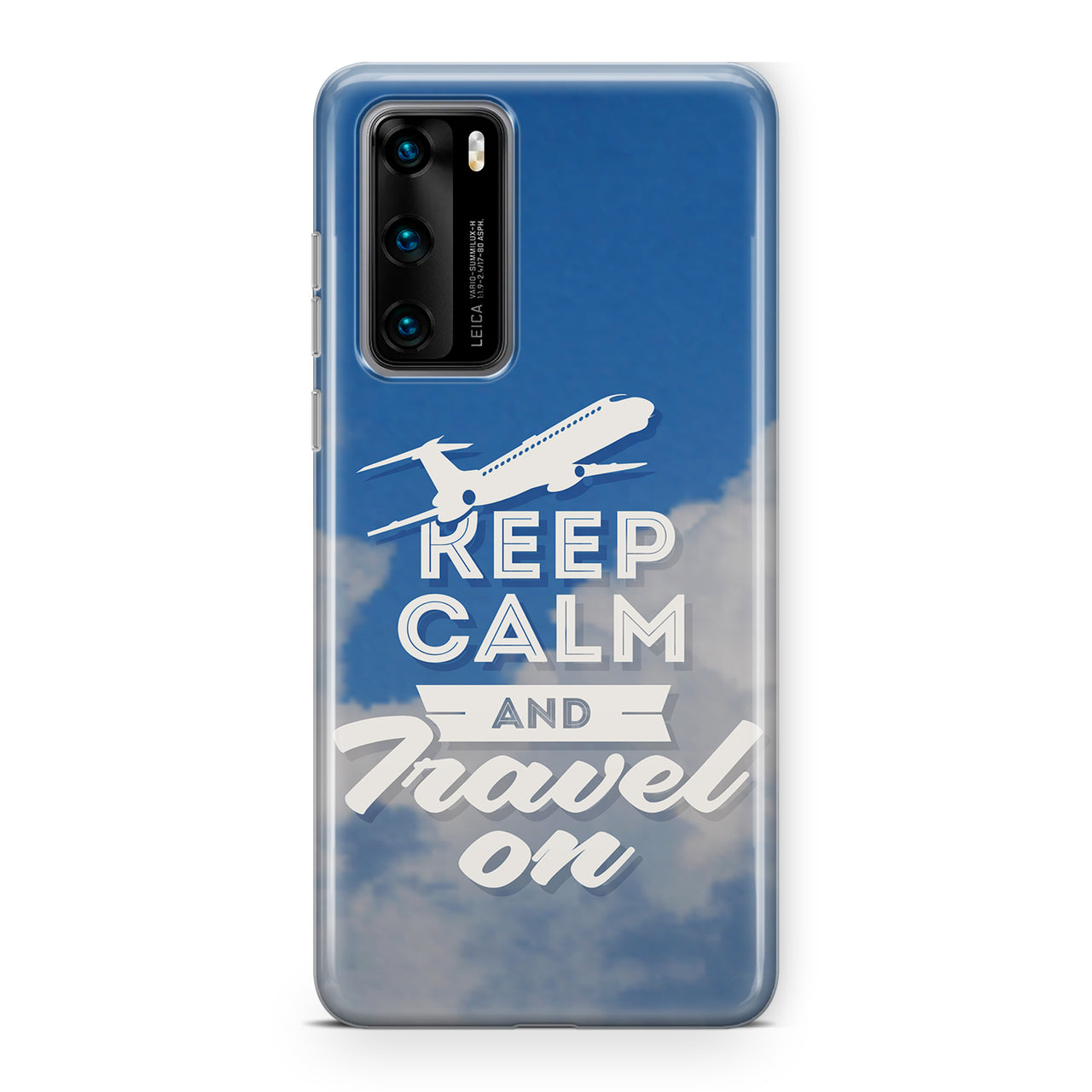 Keep Calm and Travel On Designed Huawei Cases