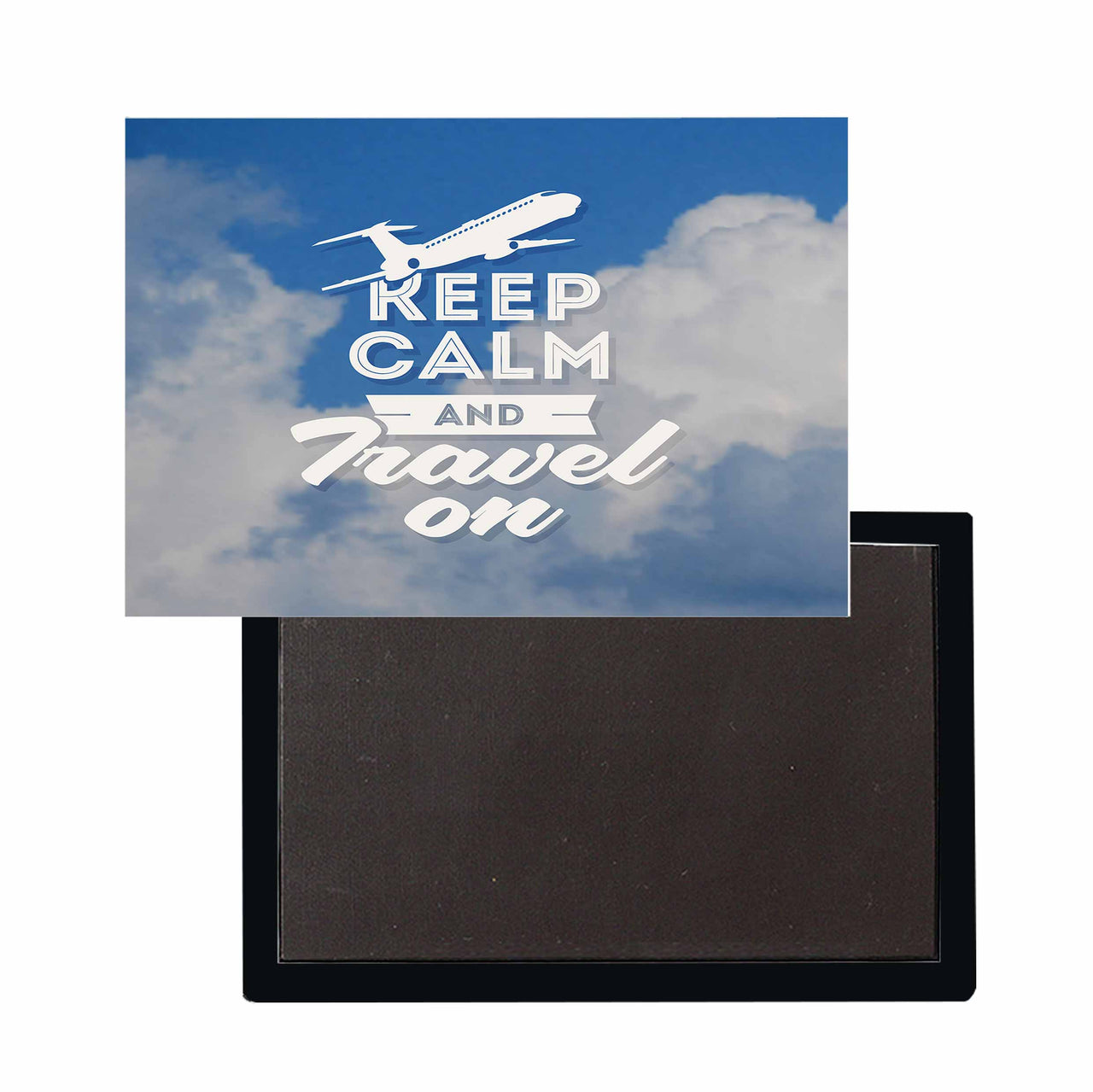 Keep Calm and Travel On Designed Magnets