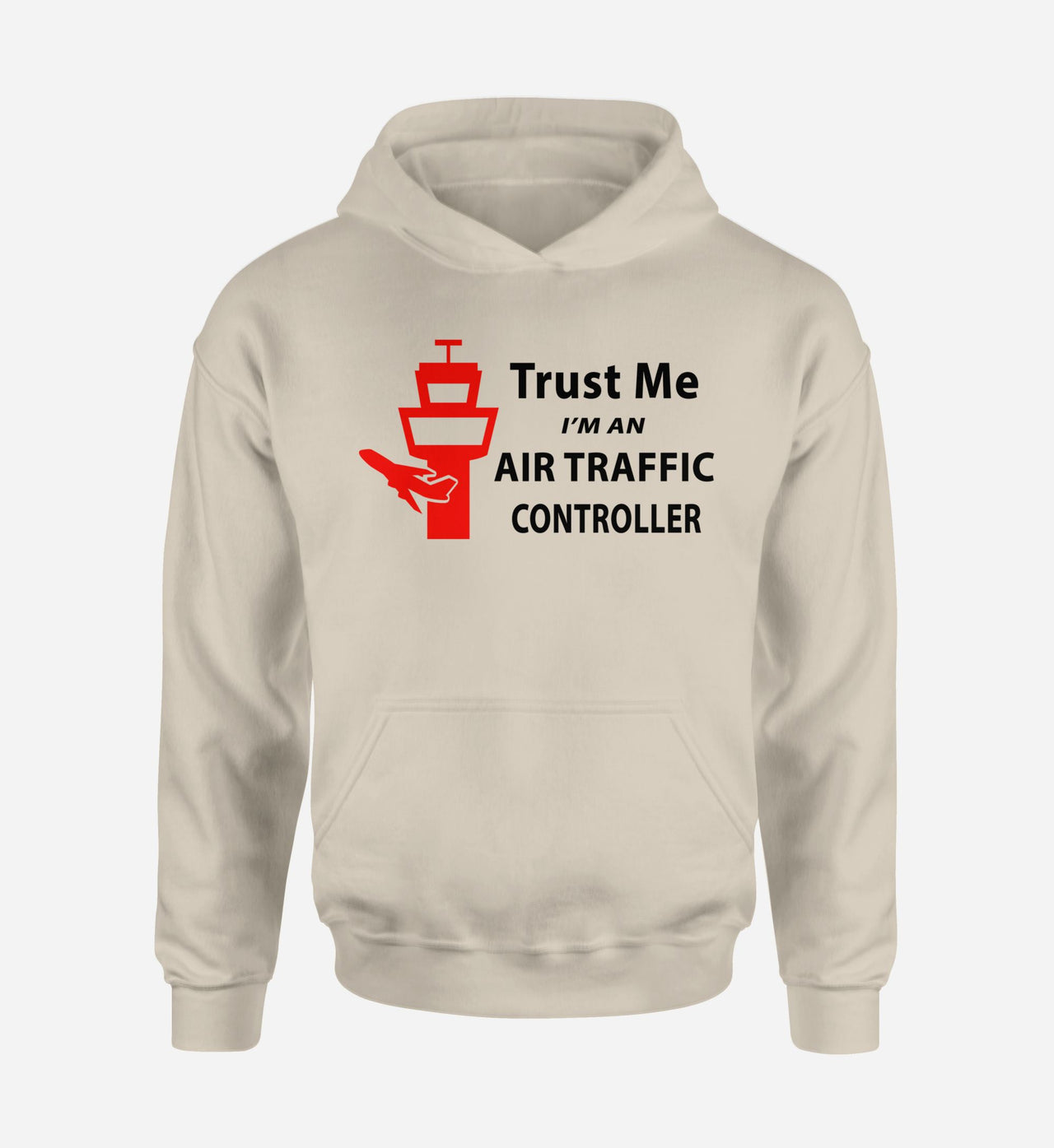 Trust Me I'm an Air Traffic Controller Designed Hoodies