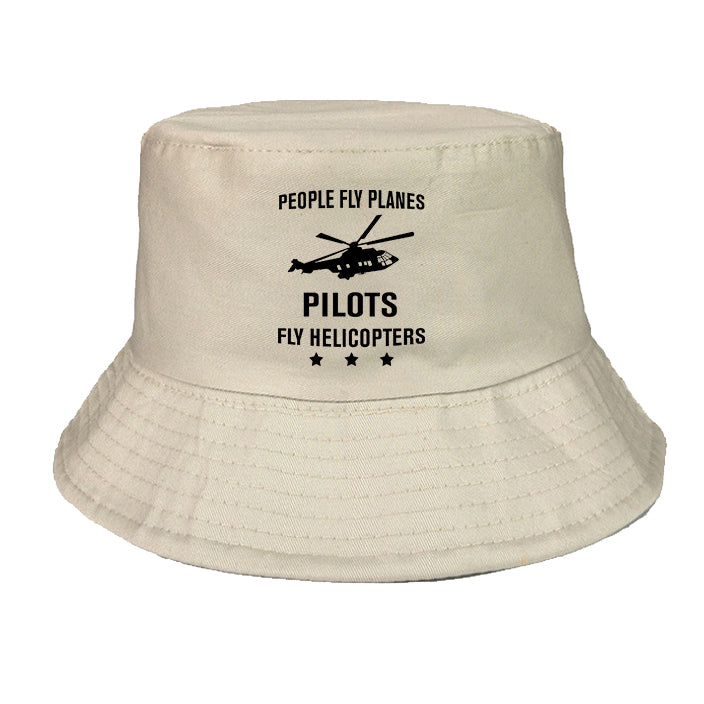 People Fly Planes Pilots Fly Helicopters Designed Summer & Stylish Hats