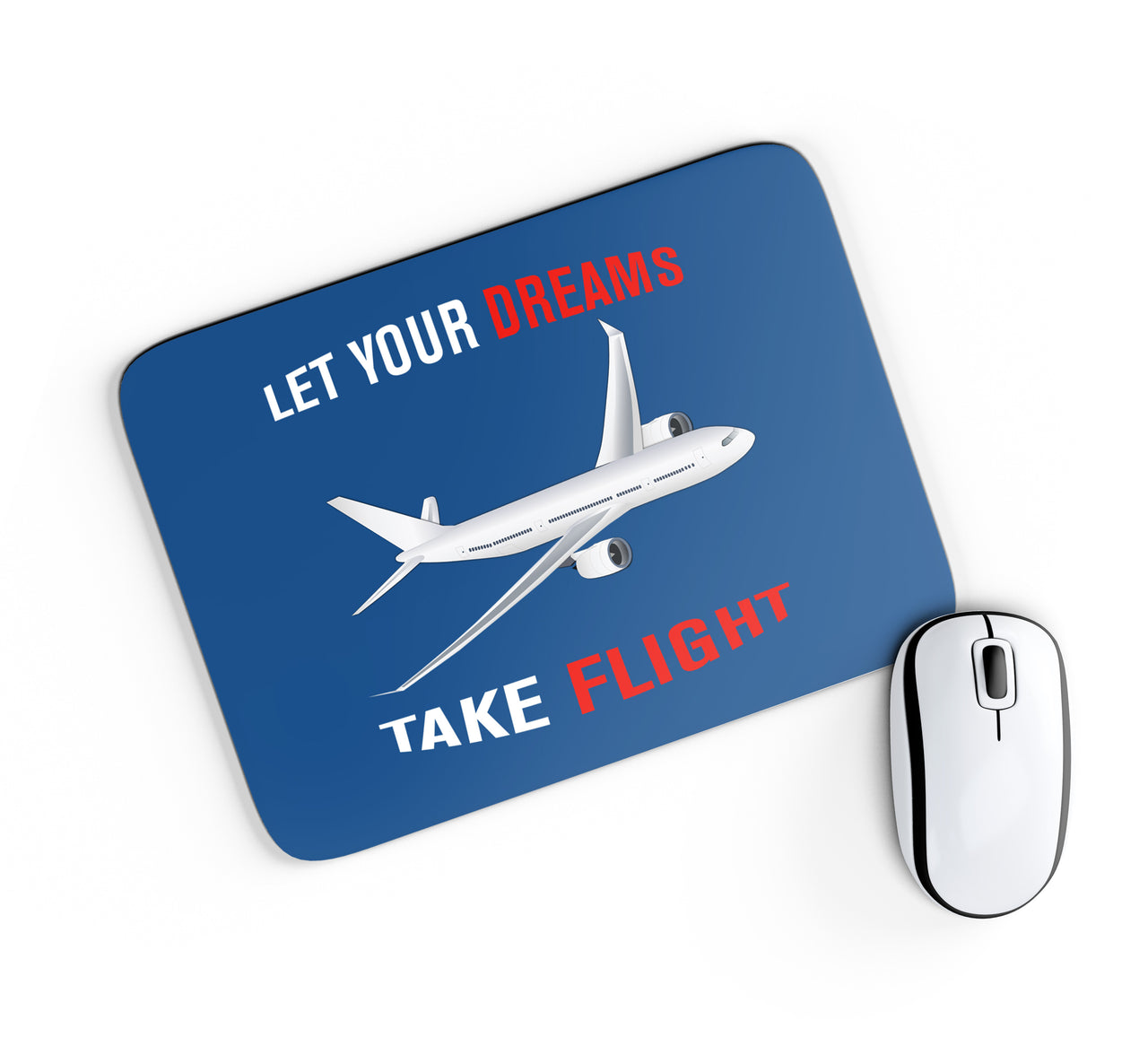 Let Your Dreams Take Flight Designed Mouse Pads