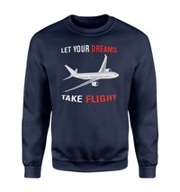 Thumbnail for Let Your Dreams Take Flight Designed Sweatshirts