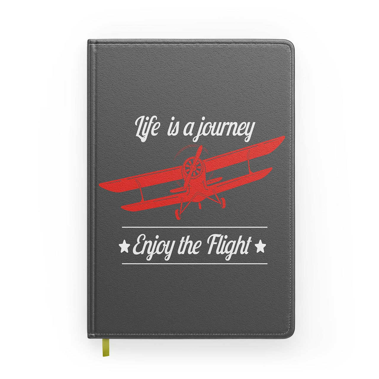 Life is a journey Enjoy the Flight Designed Notebooks
