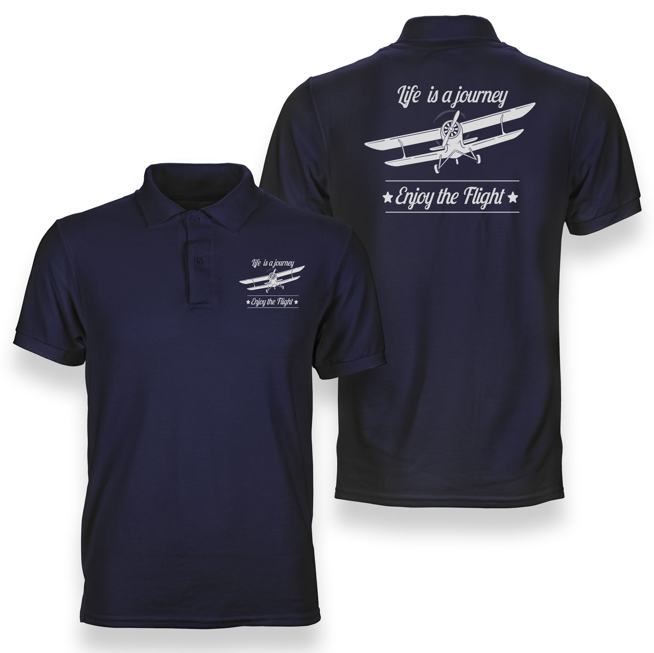 Life is a journey Enjoy the Flight Designed Double Side Polo T-Shirts