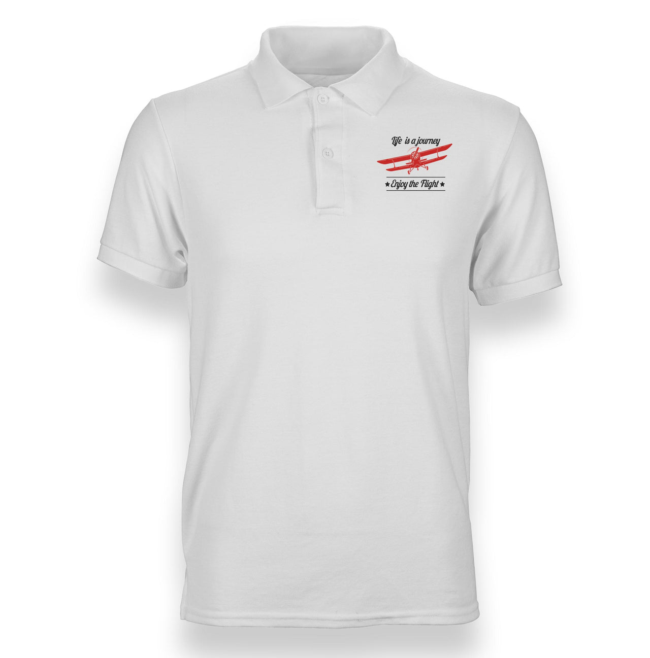 Life is a journey Enjoy the Flight Designed Polo T-Shirts