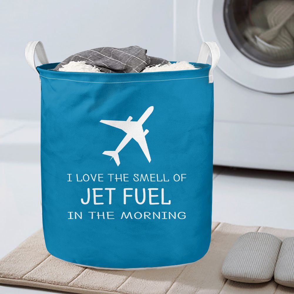 I Love The Smell Of Jet Fuel In The Morning Designed Laundry Baskets