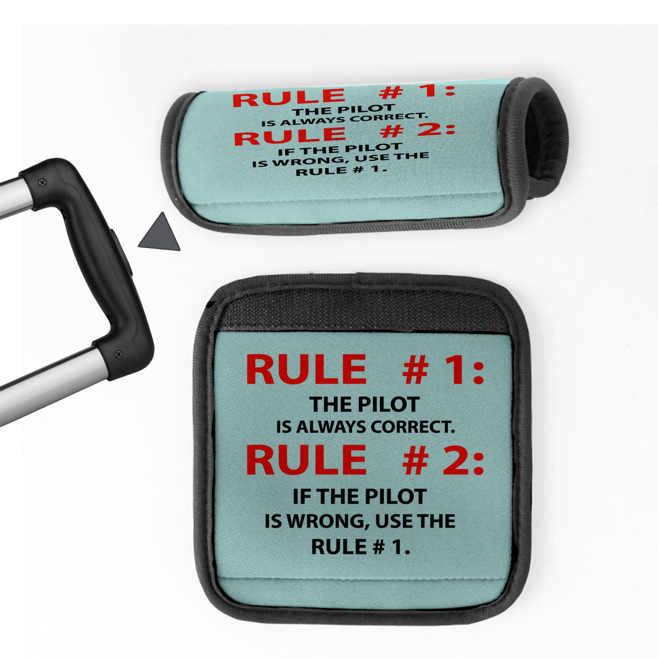 Rule 1 - Pilot is Always Correct Designed Neoprene Luggage Handle Covers