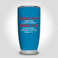 Thumbnail for Rule 1 - Pilot is Always Correct Designed Tumbler Travel Mugs