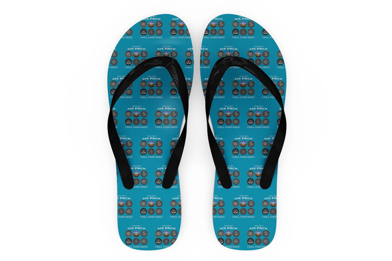 The Only Six Pack I Will Ever Need Designed Slippers (Flip Flops)