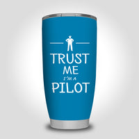 Thumbnail for Trust Me I'm a Pilot Designed Tumbler Travel Mugs