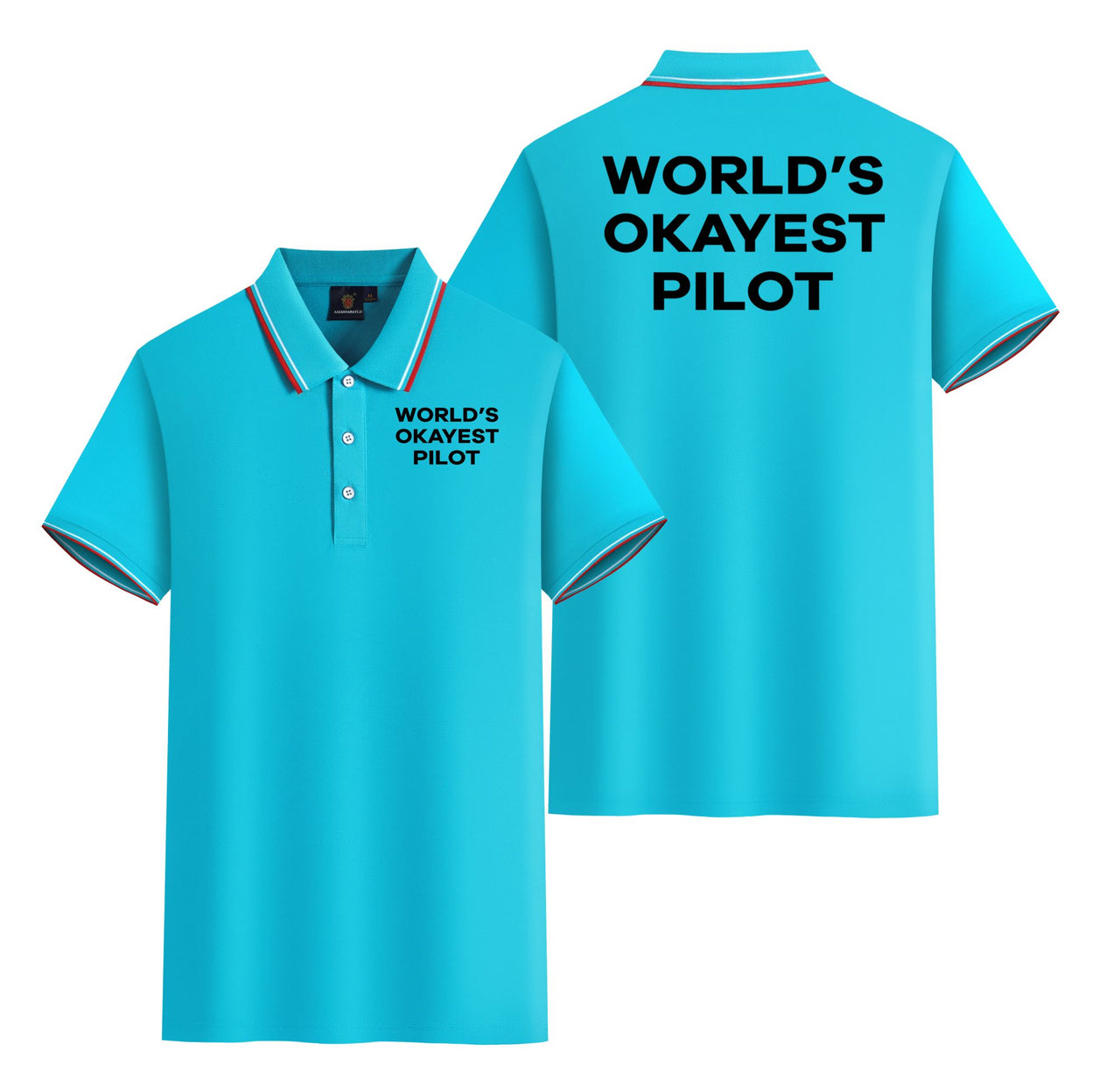 World's Okayest Pilot Designed Stylish Polo T-Shirts (Double-Side)