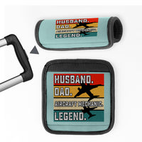 Thumbnail for Husband & Dad & Aircraft Mechanic & Legend Designed Neoprene Luggage Handle Covers