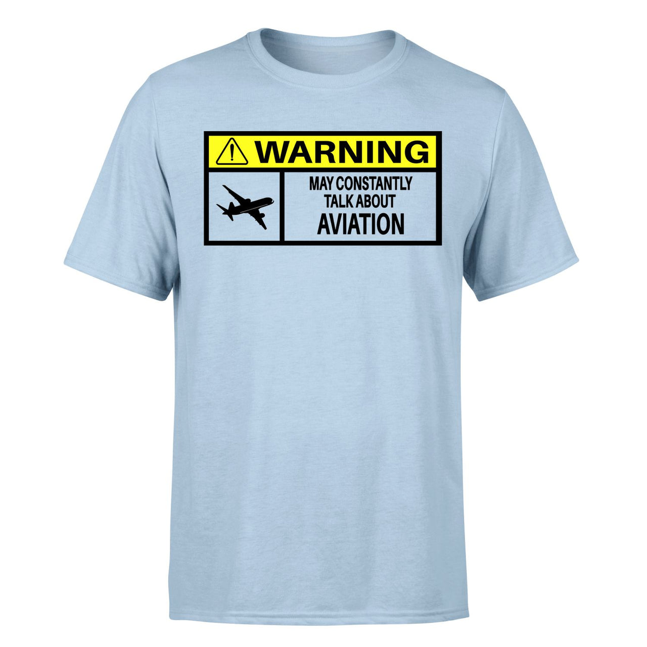 Warning May Constantly Talk About Aviation Designed T-Shirts