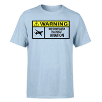 Thumbnail for Warning May Constantly Talk About Aviation Designed T-Shirts