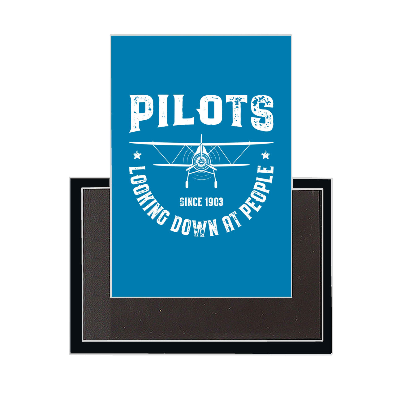 Pilots Looking Down at People Since 1903 Designed Magnets