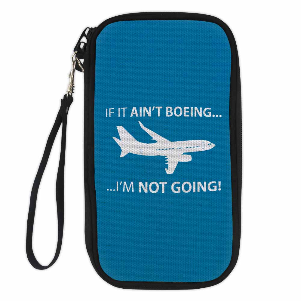 If It Ain't Boeing I'm Not Going! Designed Travel Cases & Wallets