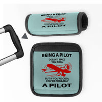 Thumbnail for If You're Cool You're Probably a Pilot Designed Neoprene Luggage Handle Covers