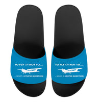 Thumbnail for To Fly or Not To What a Stupid Question Designed Sport Slippers