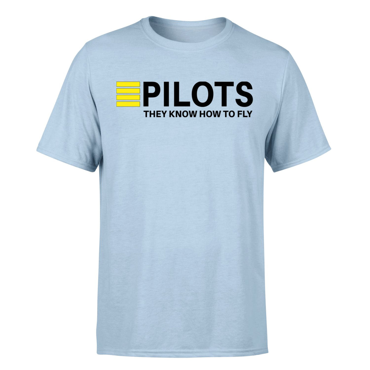 Pilots They Know How To Fly Designed T-Shirts