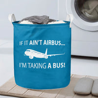 Thumbnail for If It Ain't Airbus I'm Taking A Bus Designed Laundry Baskets