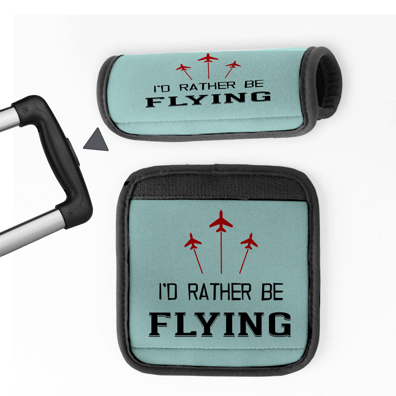 I'D Rather Be Flying Designed Neoprene Luggage Handle Covers