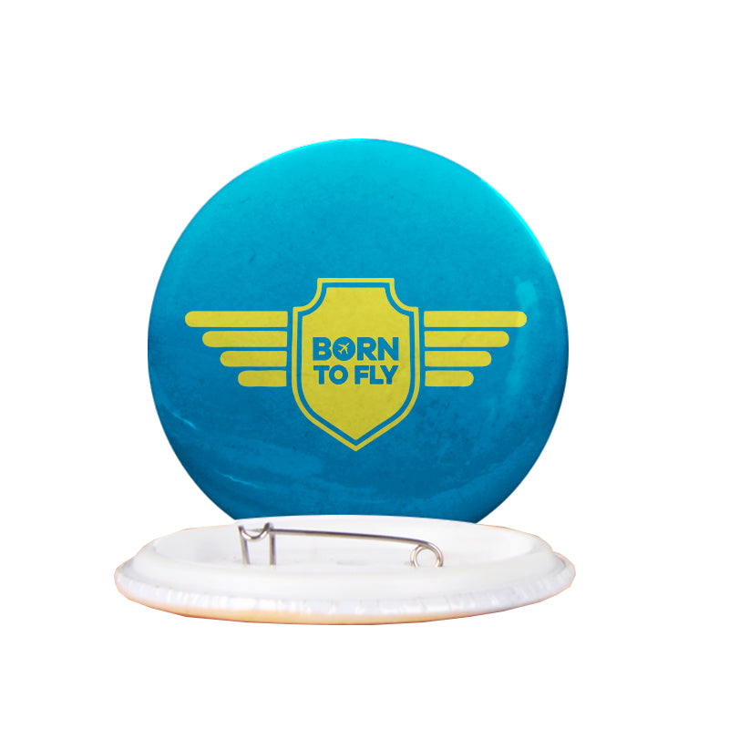 Born To Fly & Badge Designed Pins