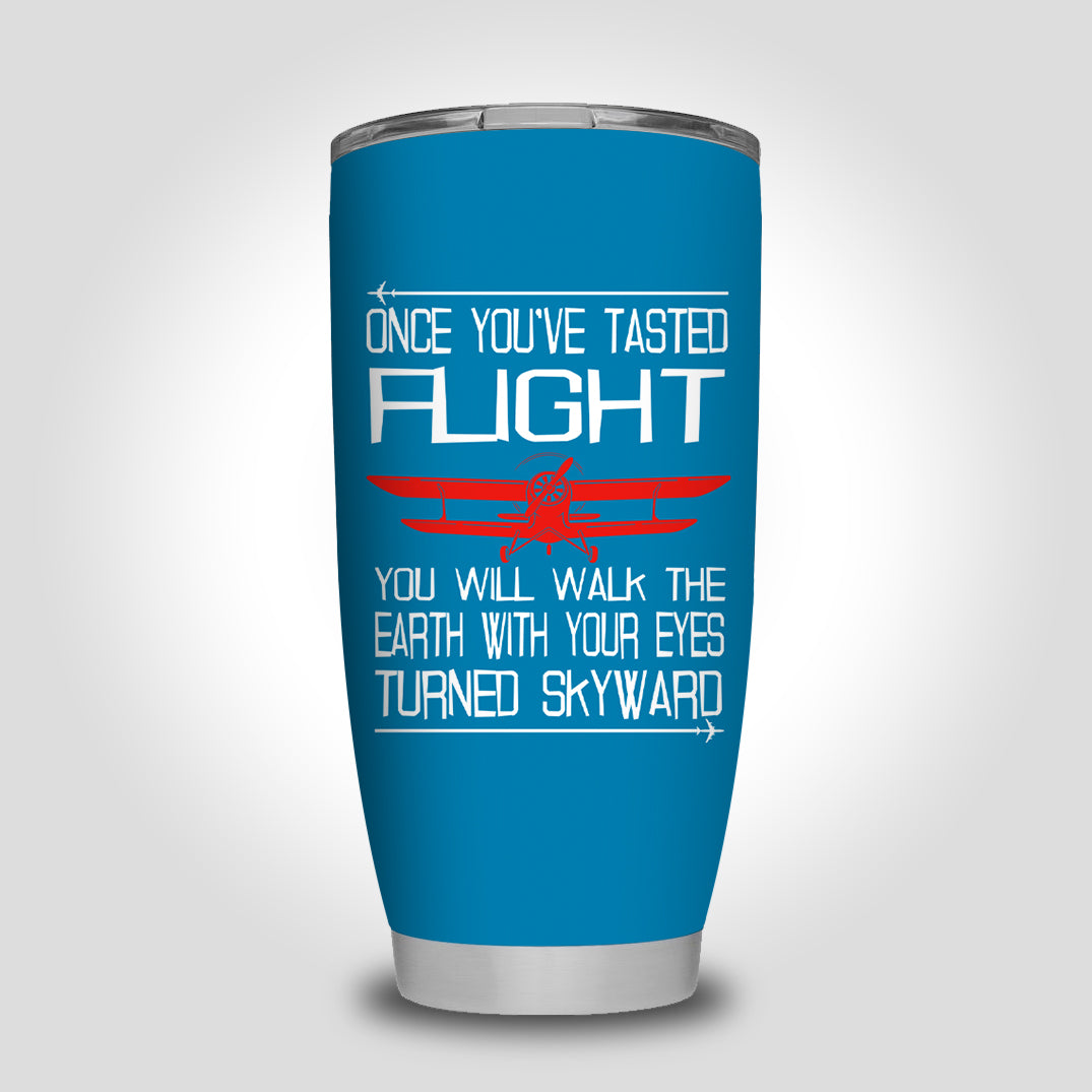 Once You've Tasted Flight Designed Tumbler Travel Mugs