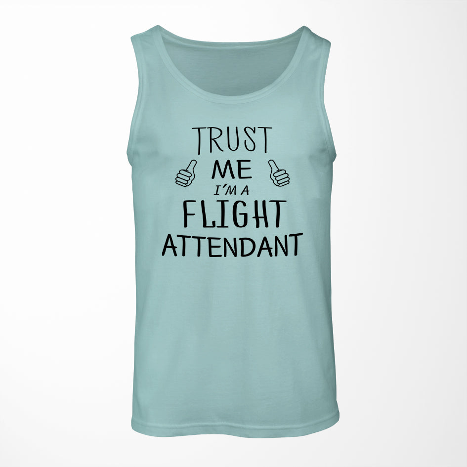 Trust Me I'm a Flight Attendant Designed Tank Tops